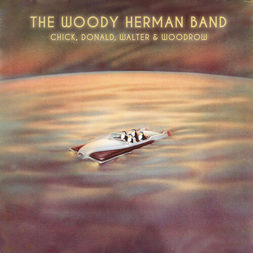 Woody Herman Band: Chick, Donald, Walter & Woodrow