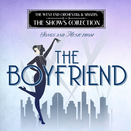 West End Orchestra & Singers: Performing Songs and Music from The Boy Friend