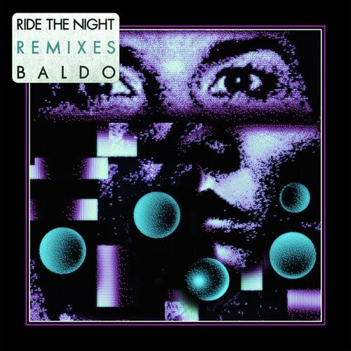 Baldo: Ride The Night Remixes