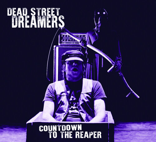 Dead Street Dreamers: Countdown To The Reaper