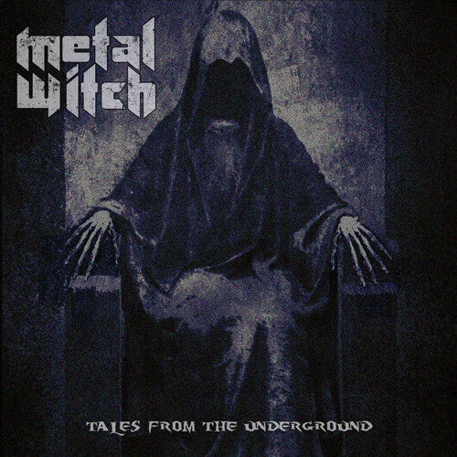 Metal Witch: Tales Of The Underground