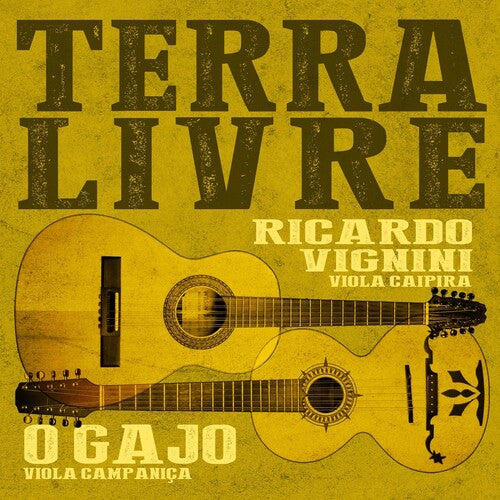 Vignini, Ricardo & O Gajo: Terra Livre