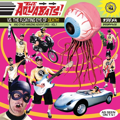 Aquabats: The Aquabats Vs. The Floating Eye Of Death!