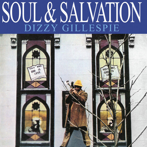 Gillespie, Dizzy: Soul & Salvation
