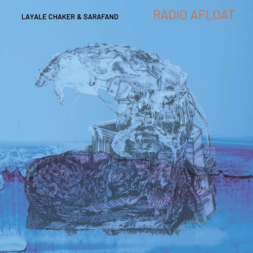 Chaker, Layale & Sarafand: Radio Afloat