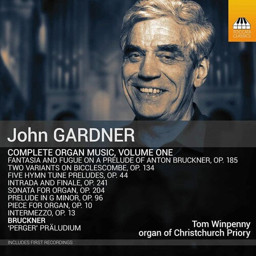 Gardner / Winpenny: Gardner: Complete Organ Music, Vol. 1