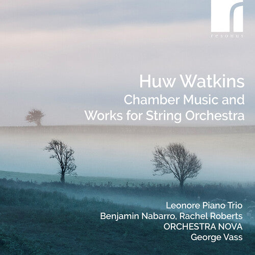 Watkins / Nabarro / Orchestra Nova: Watkins: Chamber Music & Works for String Orchestra