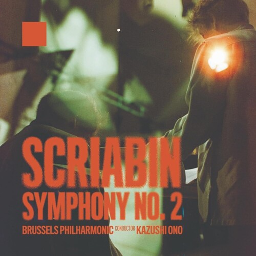 Scriabin / Bruxelles Philharmonic Orchestra: Scriabin: Symphony No. 2