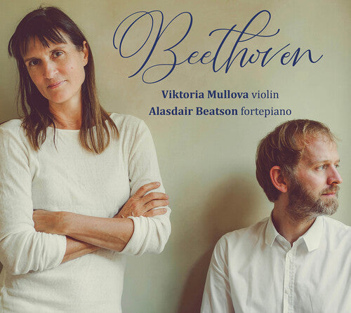 Beethoven, L.V. / Beatson / Mullova: Beethoven: Sonatas Nos. 6, 1 & 8