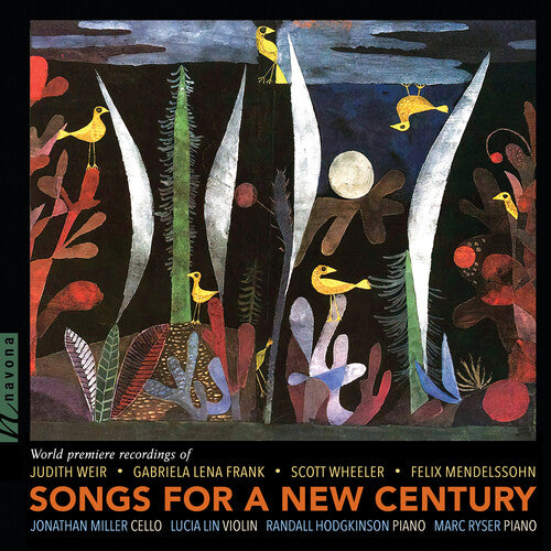 Hodgkinson / Mendelssohn / Miller: Hodgkinson, Frank, Mendelssohn, Weir & Wheeler: Songs for a New Century