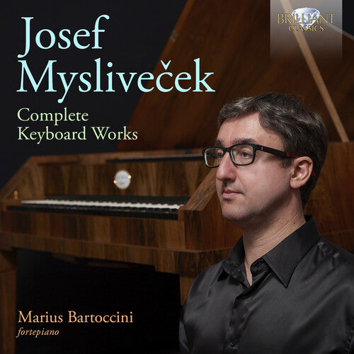 Myslivecek / Bartoccini: Myslivecek: Complete Keyboard Works