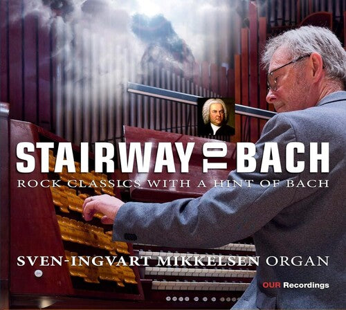 Mikkelsen, Sven-Ingvart: Stairway to Bach