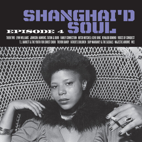 Shanghai'D Soul: Episode 4 / Various: Shanghai'd Soul: Episode 4 (Various Artists)