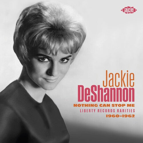 Deshannon, Jackie: Nothing Can Stop Me: Liberty Records Rarities 1960-1962