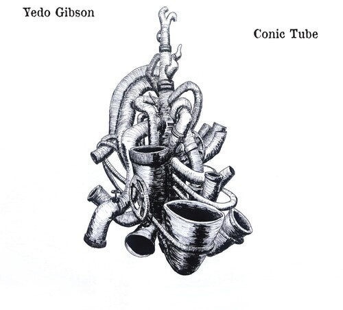 Gibson, Yedo: Conic Tube