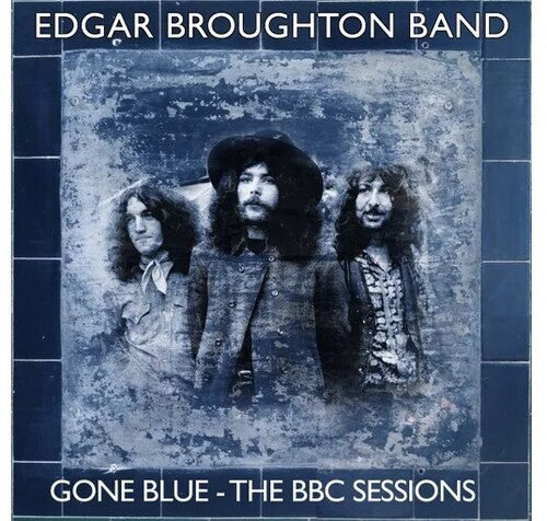 Broughton, Edgar Band: Gone Blue: The BBC Sessions