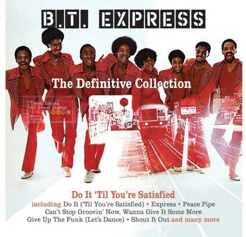 BT Express: Definitive Collection: Do It 'Til You're Satisfied