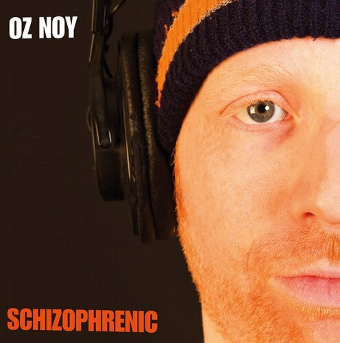 Noy, Oz: Schizophrenic