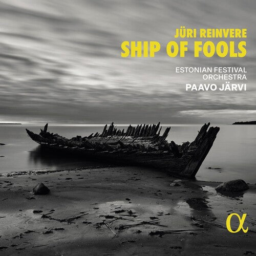 Reinvere / Estonian Festival Orchestra: Ship of Fools