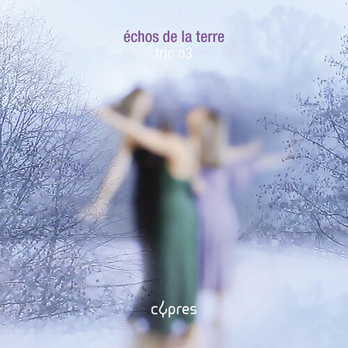 Fiorini / Crumb / Trio O3: Echos de la Terre