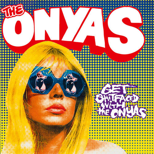Onyas: Get Shitfaced With The Onyas - Colored Vinyl