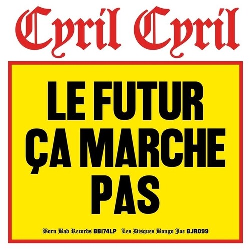 Cyril Cyril: Le Futur Ca Marche Pas