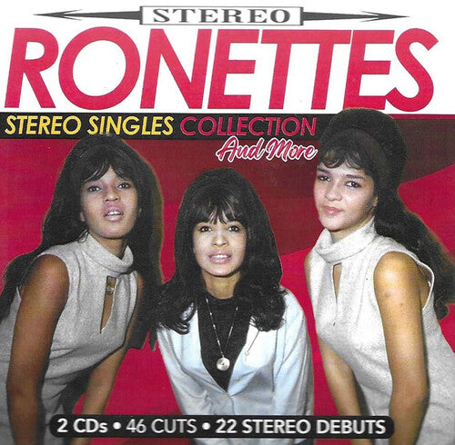 Ronettes: Stereo Singles Collection And More