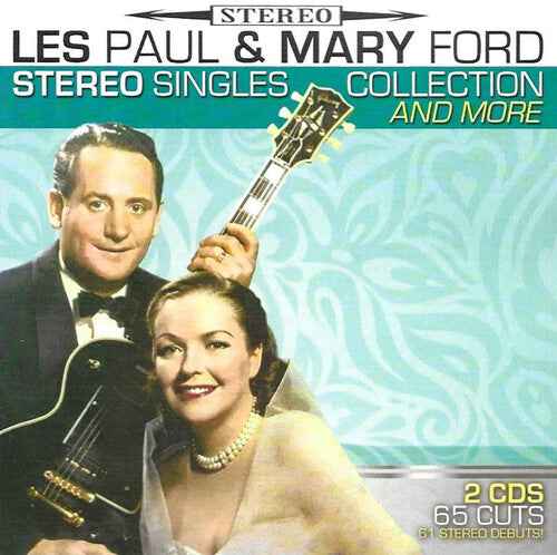 Paul, Les / Ford, Mary: Stereo Singles Collection and More-65 Cuts