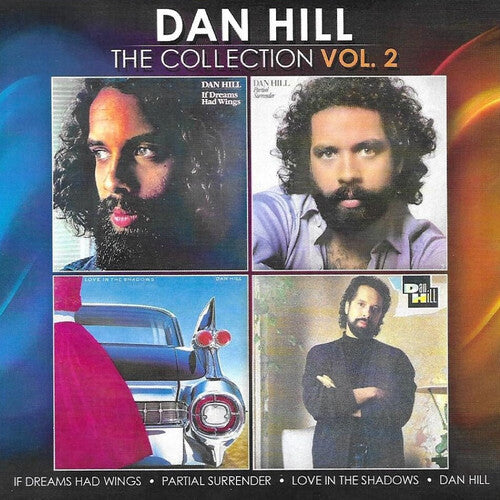 Hill, Dan: Collection, Vol. 2