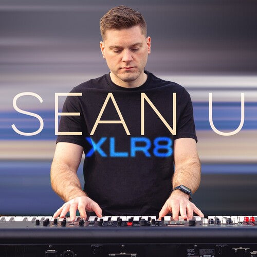 Sean U: Xlr8