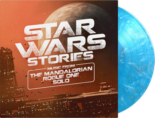 Star Wars Stories (Music From the Mandalorian: Star Wars Stories (Music From The Mandalorian / Rogue One / Solo)