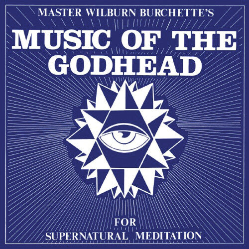 Burchette, Master Wilburn: Music of the Godhead