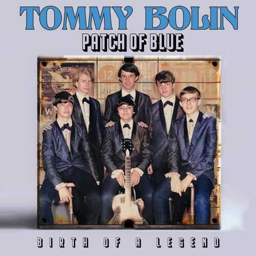 Tommy Bolin: Patch of Blue - Birth of a Legend