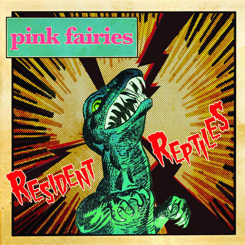 Pink Fairies: Resident Reptiles