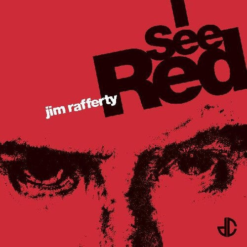 Rafferty, Jim: I See Red