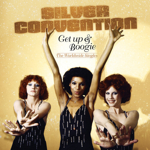 Silver Convention: Get Up & Boogie: The Worldwide Singles