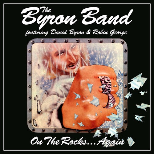 Byron Band / Byron, David / George, Robin: On The Rocks... Again