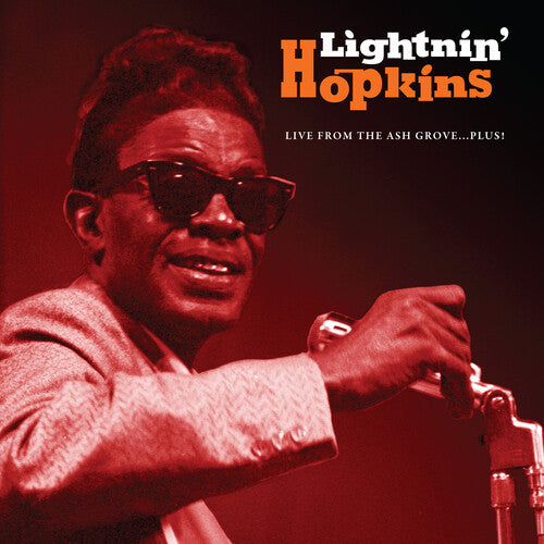 Hopkins, Lightnin: Live From The Ash Grove...Plus!