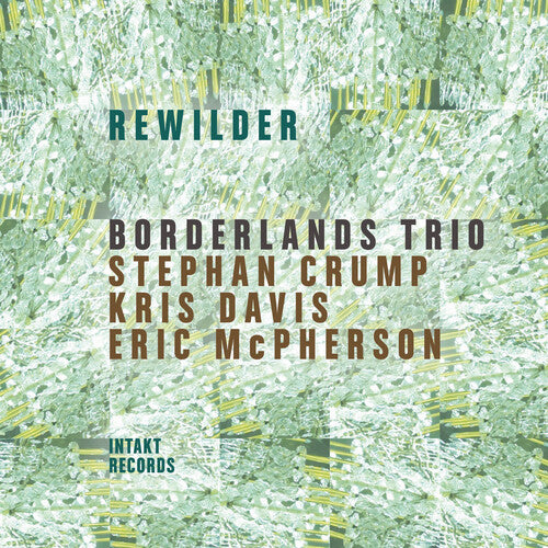 Borderlands Trio: Rewilder