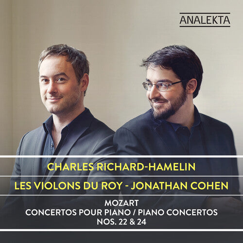 Mozart / Richard-Hamelin, Charles / Cohen, Jonathan: Mozart: Piano Concertos 22 & 24