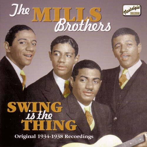 Mills Brothers: Swing Is the Thing (1934-38)