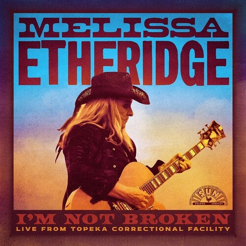 Etheridge, Melissa: I'm Not Broken (Live From Topeka Correctional Facility)