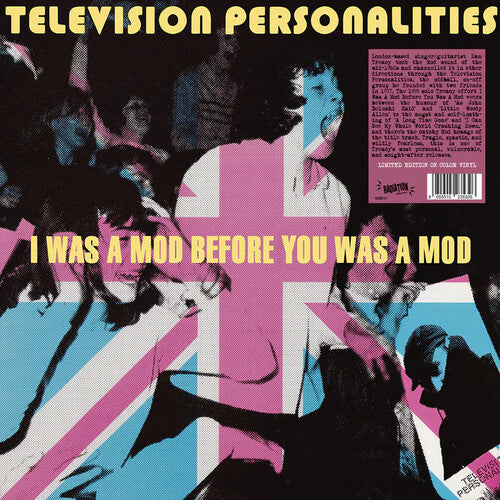 Television Personalities: I Was A Mod Before You Was A Mod - Pink Colored Vinyl