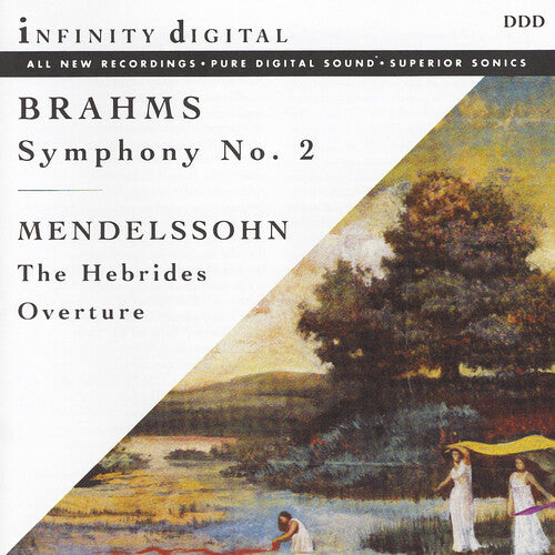 Brahms / Mendelssohn: Symphony 2 / Hebrides Overture