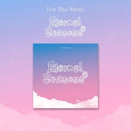 For the More: Eternal Seasons - incl. Podobook, Lyric Paper, Folded Poster, Photocard, Photocard, Sticker + Badge