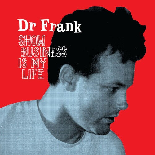 Dr Frank: Show Business Is My Life