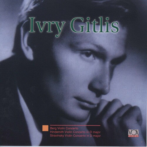 Gitlis, Ivry: Berg Hindemith Stravinsky Violin Concerti