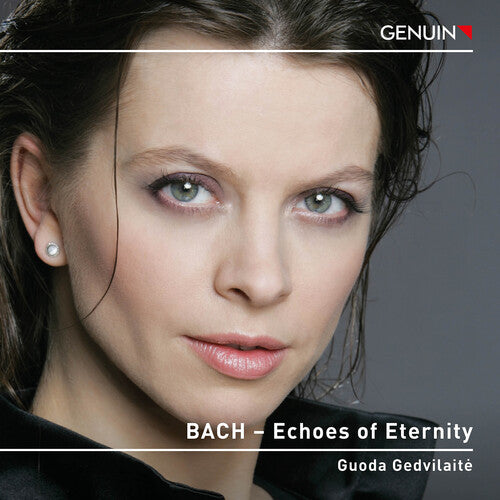 Bach, J.S. / Scarlatti / Gedvilaite: J.S. Bach: Echoes of Eternity