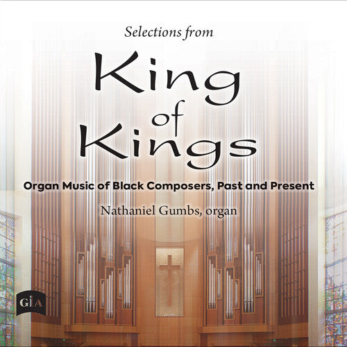Osterman / Sowande / Gumbs: Selections from King of Kings - Organ Music of Black Composers, Past & Present