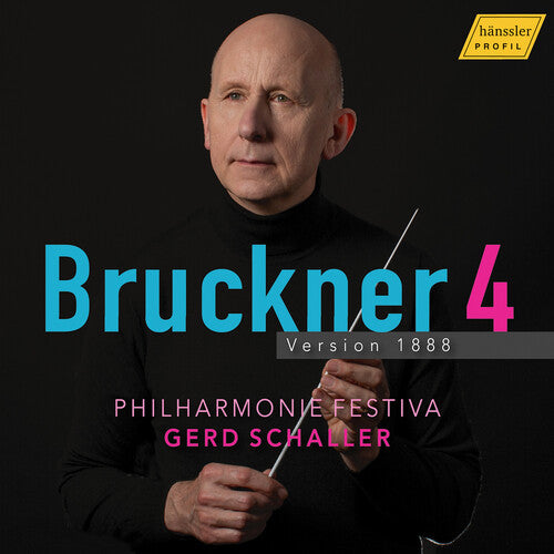 Bruckner / Philharmonie Festiva: Bruckner: Symphony No. 4 in E-Flat Major "Romantic"